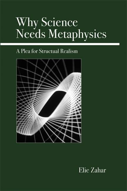 Book cover image for Why Science Needs Metaphysics ISBN: 9780812696035